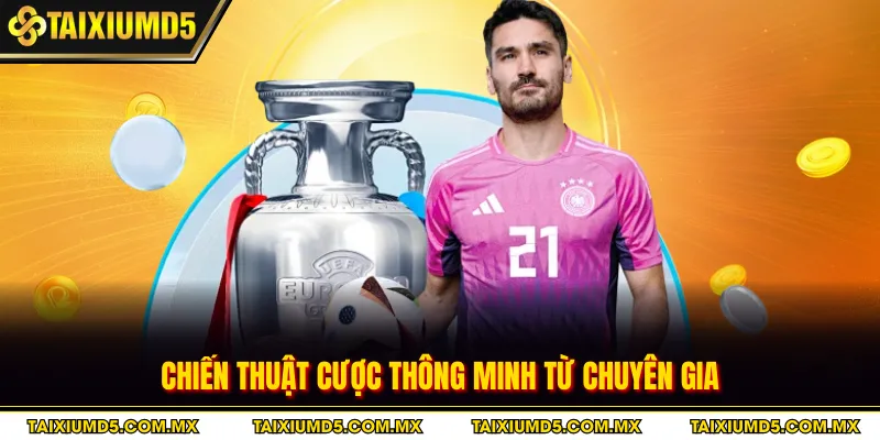 Chiến thuật cược thông minh từ chuyên gia